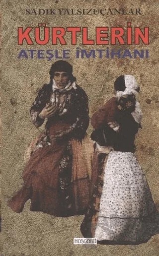 Kürtlerin Ateşle İmtihanı – Sadık Yalsızuçanlar – Hoşgörü Yayınları kitap kapağı