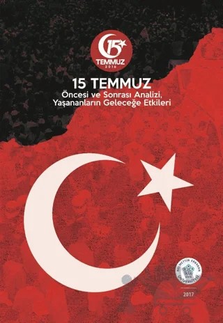 15 Temmuz Öncesi ve Sonrası Analizi, Yaşananların Geleceğe Etkileri – Ekrem Kızıltaş, Haluk Alkan, Atilla Yayla, Mehmet Şahin, Kudret Bülbül – Necmettin Erbakan Üniversitesi Yayınları kitap kapağı