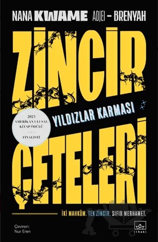 Zincir Çeteleri: Yıldızlar Karması – Nana Kwame Adjei-Brenyah – İthaki Yayınları kitap kapağı