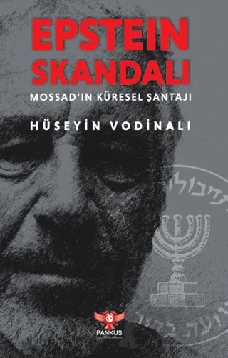 Epstein Skandalı – Mossad’ın Küresel Şantajı – Hüseyin Vodinalı – Pankuş Yayınları kitap kapağı