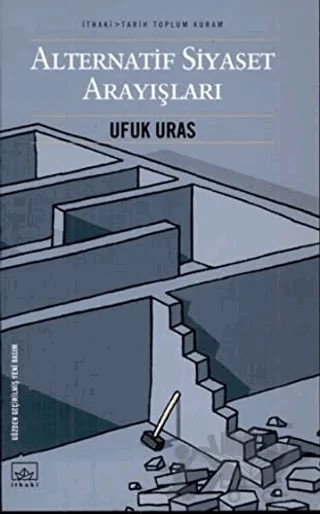 Alternatif Siyaset Arayışları – Ufuk Uras – İthaki Yayınları kitap kapağı