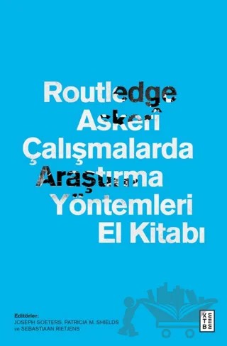 Routledge Askerî Çalışmalarda Araştırma Yöntemleri El Kitabı – Kolektif – Ketebe Yayınları kitap kapağı