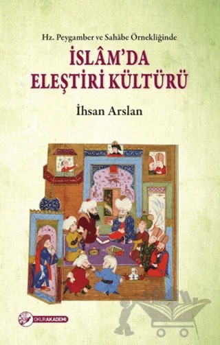 İslam’da Eleştiri Kültürü – İhsan Arslan – Okur Akademi kitap kapağı