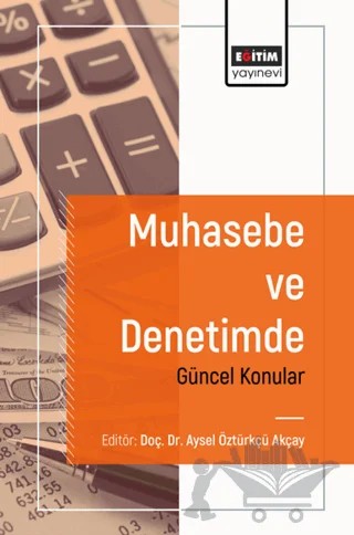 Muhasebe ve Denetimde Güncel Konular – Kolektif – Eğitim Yayınevi - Bilimsel Eserler kitap kapağı