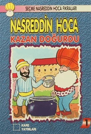 Nasreddin Hoca : Kazan Doğurdu – Kolektif – Kare Yayınları kitap kapağı