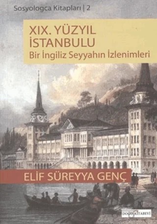 19. Yüzyıl İstanbulu – Elif Süreyya Genç – Doğu Kitabevi kitap kapağı