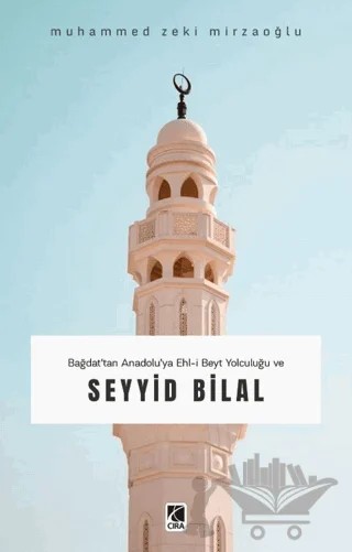 Seyyid Bilal – Muhammed Zeki Mirzaoğlu – Çıra Yayınları kitap kapağı