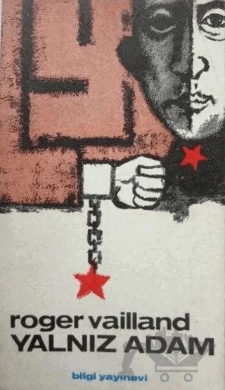 Yalnız Adam – Roger Vailland – Bilgi Yayınevi kitap kapağı