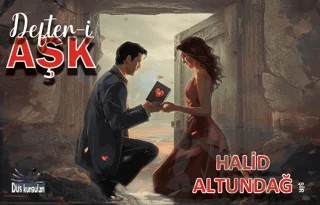 Defter-i Aşk – Halid Altundağ – Düş Kurguları Yayıncılık kitap kapağı