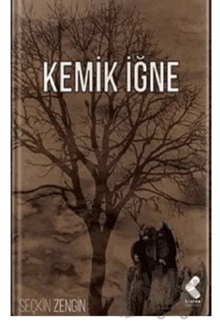 Kemik İğne – Seçkin Zengin – Klaros Yayınları kitap kapağı