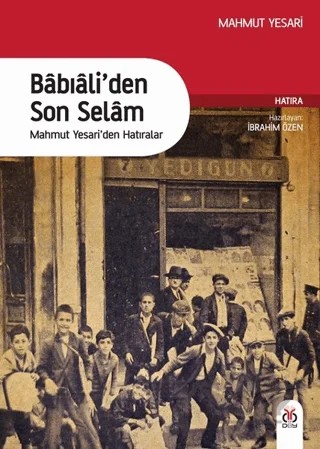 Babıali'den Son Selam – İbrahim Özen – DBY Yayınları kitap kapağı