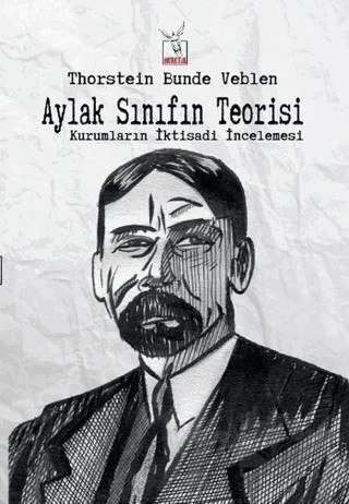 Aylak Sınıfın Teorisi – Thorstein Veblen – Heretik Yayıncılık kitap kapağı