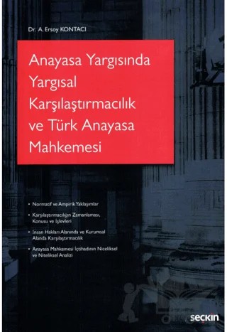 Anayasa Yargısında Yargısal Karşılaştırmacılık ve Türk Anayasa Mahkemesi – Ersoy Kontacı – Seçkin Yayıncılık kitap kapağı