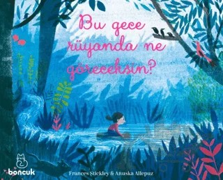 Bu Gece Rüyanda Ne Göreceksin? – Frances Stikley – Boncuk Yayınları kitap kapağı