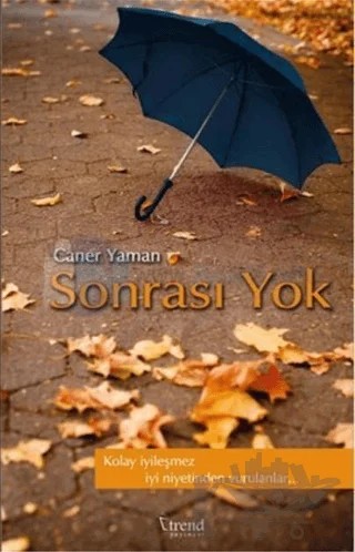 Sonrası Yok – Caner Yaman – Trend Kitap kitap kapağı