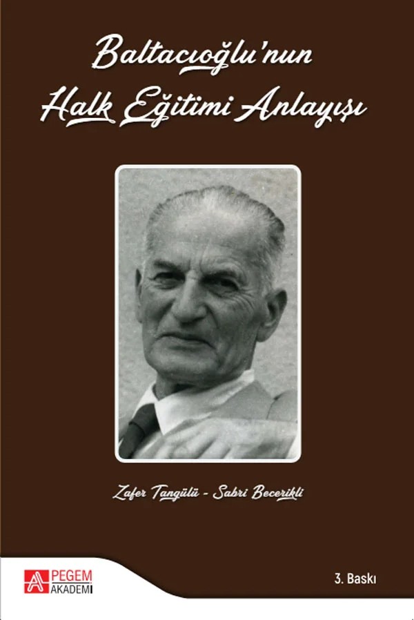 Baltacıoğlunun Halk Eğitimi Anlayışı – Zafer Tangülü, Sabri Becerikli – Pegem Akademi Yayıncılık kitap kapağı