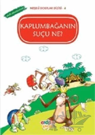 Kaplumbağanın Suçu Ne? - Akıllı Davranmak – Çiğdem Tavkul – Erdem Çocuk kitap kapağı