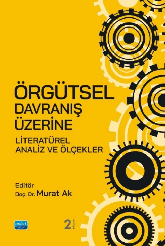 Örgütsel Davranış Üzerine Literatürel Analiz ve Ölçekler – Ahmet Bayraç, Ahmet Tuncay Erdem, Ayhan Dağdeviren, Banu Özbucak Albar, Bengü Hırlak, Cem Şen, Ceren Ekinci Tahsildaroğlu, Emirhan Yetiş, Fadime Dilber, Gamze Ebru Çiftçi, Gökhan Ofluoğlu, Göknur Ersarı, Güler Ertaş, Hüseyin Özdemir, İlknur Çevik Tekin, İnci Fatma Doğan, Mikâil Kara, Muhammet Ali Çe – Nobel Akademik Yayıncılık kitap kapağı