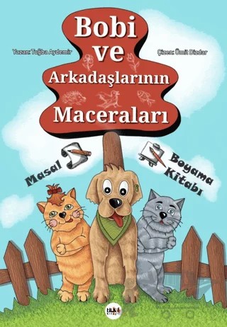 Bobi ve Arkadaşlarının Maceraları – Tuğba Aydemir – Tilki Kitap kitap kapağı