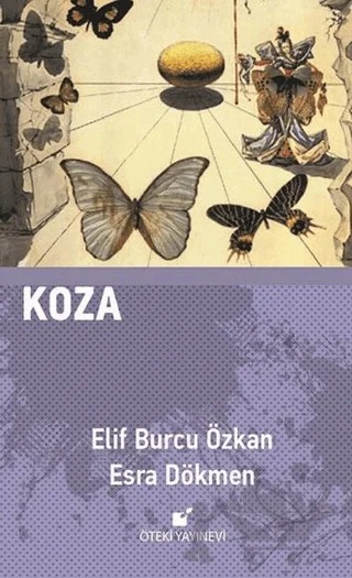 Koza – Elif Burcu Özkan, Esra Dökmen – Öteki Yayınevi kitap kapağı