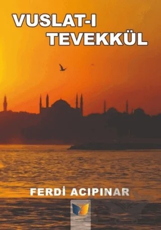 Vuslat-ı Tevekkül – Ferdi Acıpınar – Ateş Yayınları kitap kapağı