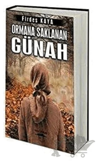 Ormana Saklanan Günah – Firdes Kaya – Sokak Kitapları Yayınları kitap kapağı
