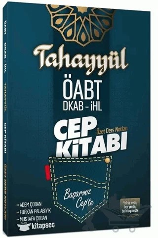 ÖABT Din kültürü ve Ahlak Bilgisi Cep Kitabı Özet Ders Notları – Mustafa Çoban, Adem Çoban – Tahayyül Yayınları kitap kapağı