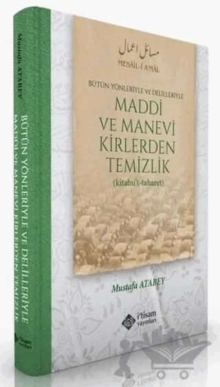 Maddi ve Manevi Kirlerden Temizlik – Mustafa Atabey – İtisam Yayınları kitap kapağı