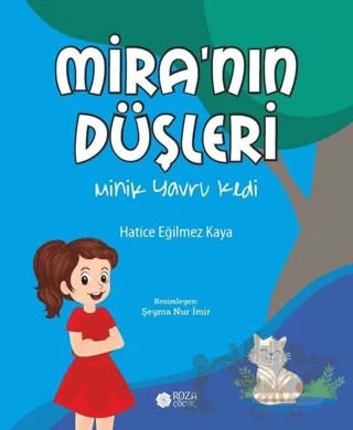 Mira’nın Düşleri – Hatice Eğilmez Kaya – Roza Çocuk Yayınları kitap kapağı
