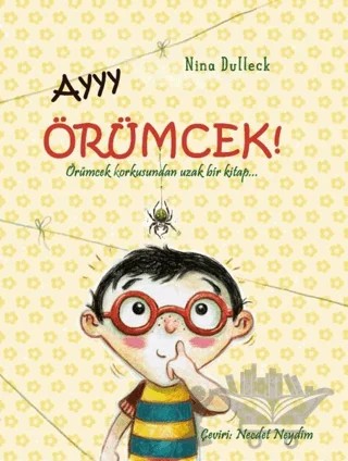 Ayyy Örümcek! – Nina Dulleck – Gergedan Yayınları kitap kapağı
