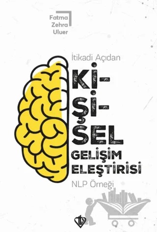 İtikadi Açıdan Kişisel Gelişim Eleştirisi NLP Örneği – Fatma Zehra Uluer – Türkiye Diyanet Vakfı Yayınları kitap kapağı