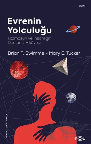 Evrenin Yolculuğu – Brian Thomas Swimme, Mary Evelyn Tucker – Fol Kitap kitap kapağı