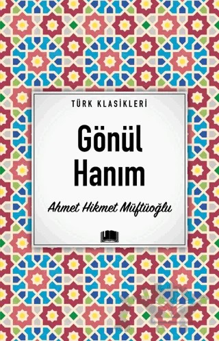 Gönül Hanım – Ahmet Hikmet Müftüoğlu – Ema Kitap kitap kapağı