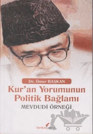 Kur’an Yorumunun Politik Bağlamı – Ömer Başkan – Berikan Yayınevi kitap kapağı