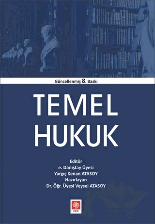 Temel Hukuk – Kenan Atasoy, Veysel Atasoy – Ekin Basım Yayın kitap kapağı