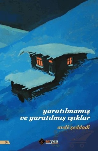 Yaratılmamış ve Yaratılmış Işıklar – Avde Şeddadi – Aryen Yayınları kitap kapağı