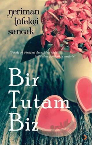 Bir Tutam Biz – Neriman Tüfekçi Sancak – Cinius Yayınları kitap kapağı