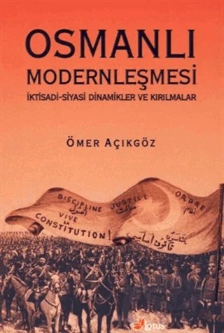 Osmanlı Modernleşmesi – Ömer Açıkgöz – Lotus Yayın Grubu kitap kapağı