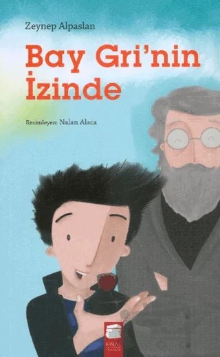 Bay Gri'nin İzinde – Zeynep Alpaslan – Final Kültür Sanat Yayınları kitap kapağı