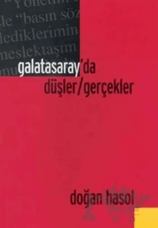 Galatasaray’da Düşler / Gerçekler – Doğan Hasol – YEM Yayın kitap kapağı