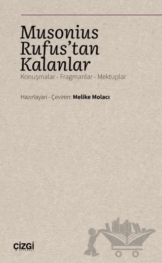 Musonius Rufus'tan Kalanlar – Kolektif – Çizgi Kitabevi Yayınları kitap kapağı