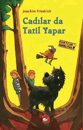 Cadılar da Tatil Yapar – Joachim Friedrich – Beyaz Balina Yayınları kitap kapağı