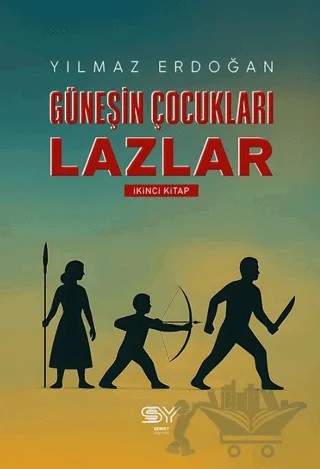 Güneşin Çocukları Lazlar – Yılmaz Erdoğan – Servet Yayınevi kitap kapağı