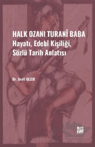 Halk Ozanı Turani Baba – Seyit Gezer – Gazi Kitabevi kitap kapağı