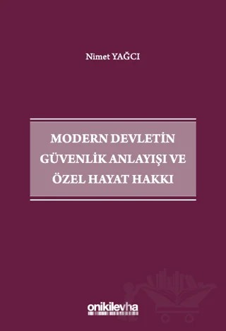 Modern Devletin Güvenlik Anlayışı ve Özel Hayat Hakkı – Nimet Yağcı – On İki Levha Yayınları kitap kapağı