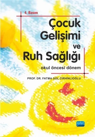 Çocuk Gelişimi ve Ruh Sağlığı – Fatma Gül Cirhinlioğlu – Nobel Akademik Yayıncılık kitap kapağı