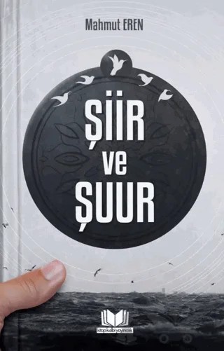 Şiir ve Şuur – Mahmut Eren – Kitap Kalbi Yayıncılık kitap kapağı