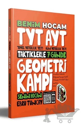 TYT AYT Taktiklerle 7 Günde Geometri Kampı – Ebru Tuncay – Benim Hocam Yayınları kitap kapağı