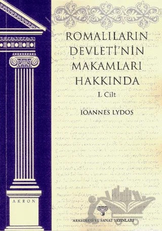 Romalıların Devleti'nin Makamları Hakkında – Ioannes lydos – Arkeoloji ve Sanat Yayınları kitap kapağı