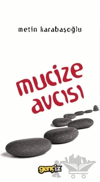 Mucize Avcısı – Metin Karabaşoğlu – İz Yayıncılık kitap kapağı